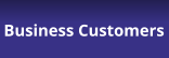 Business Customers