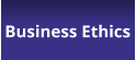 Business Ethics