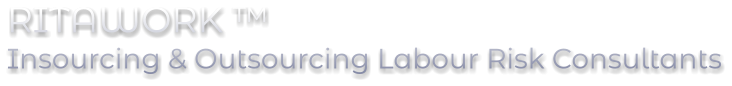 RITAWORK ™ Insourcing & Outsourcing Labour Risk Consultants